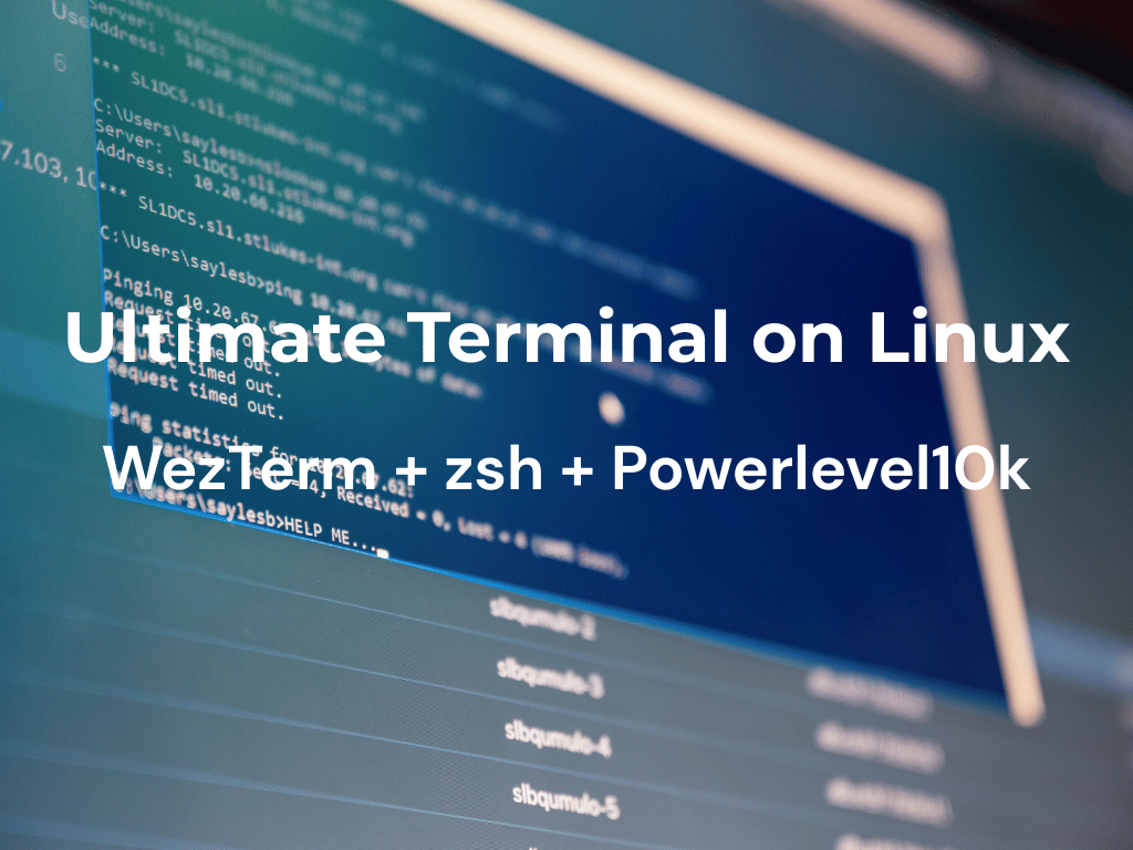 Build the Ultimate Terminal on Linux: WezTerm + Zsh + Powerlevel10k