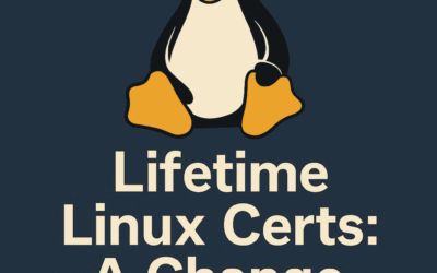 Lifetime Linux Certs: A Change We Need
