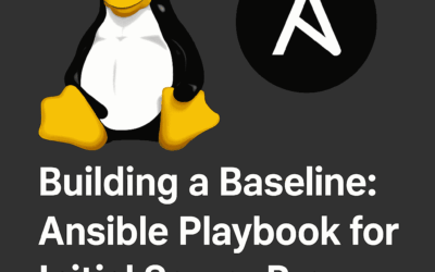 Building a Baseline: Ansible Playbook for Initial Server Prep