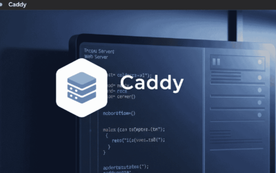 Caddy: The Modern Web Server You Need to Know