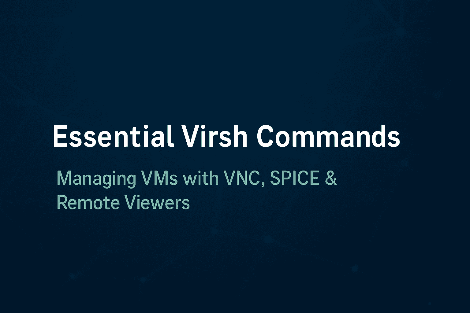 virsh cheatsheet
