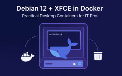 Debian 12 + XFCE in Docker: Practical Desktop Containers for IT Pros