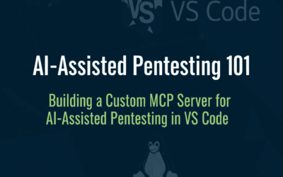 Building a Custom MCP Server for AI-Assisted Pentesting in VS Code
