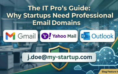 The IT Pro’s Guide: Why Startups Need Professional Email Domains